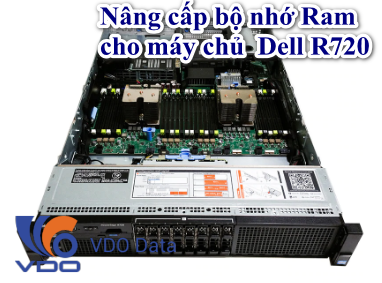 nâng cấp RAM cho máy chủ Dell R720
