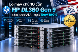 Lô máy chủ HP New 100% giá siêu HOT tại VDO Data