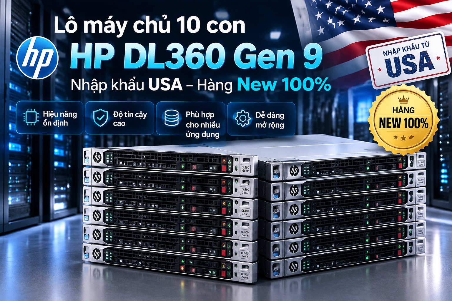 Lô máy chủ 10 con HP DL360 Gen 9, nhập khẩu USA hàng New 100%