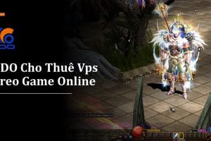 VDO Cho Thuê Vps Treo Game Online