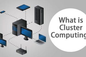 Cluster là gì? Tất cả các điều cần biết về Cluster